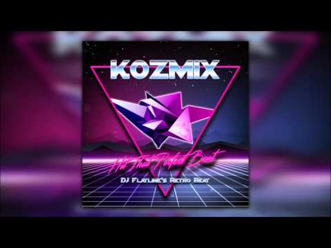 Kozmix - Hit That Perfect Beat (DJ Flatline's retro beat)