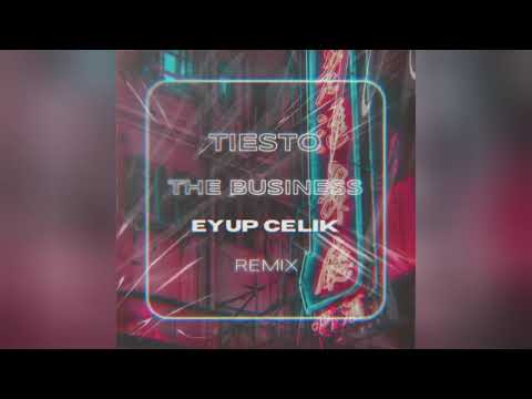 Mixupload.com Presents: Tiesto - The Business (Eyup Celik Extended Remix)