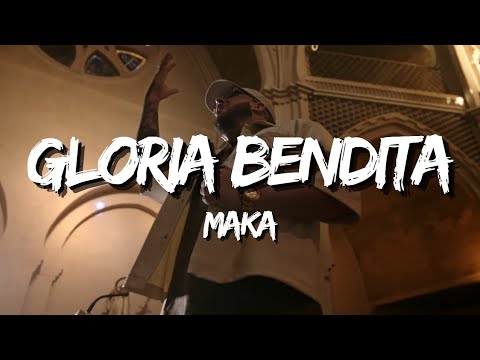 Maka - Gloria Bendita (Letra)