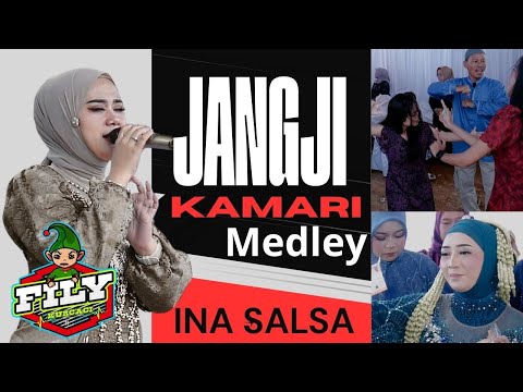 JANGJI KAMARI Medley - FILY KURCACI VERSI TANJIDOR X INA SALSA