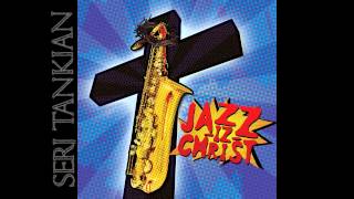 Serj Tankian - End of Time - Jazz-Iz-Christ (2013)