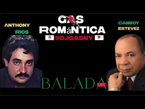 Anthony Rios ft Camboy Estevez by Dj Gas NY. Gas Romanticas