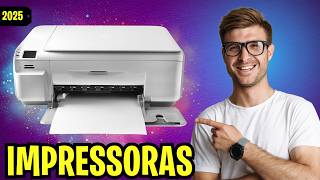 5 MELHORES Impressoras Custo-Benefício que Você Precisa Conhecer Agora