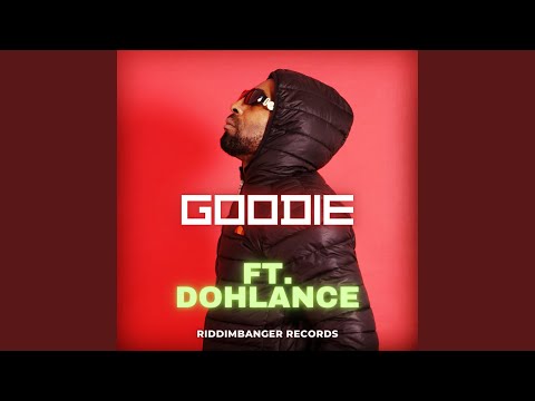 Goodie (feat. Dohlance)