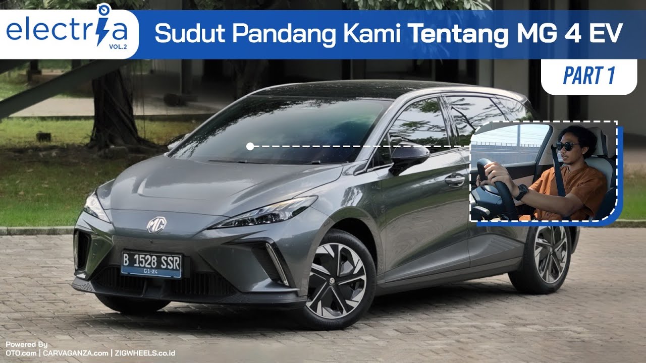 Electria Vol.2 : MG 4 EV, Mobil Listrik Seru Buat Berpetualang | Part 1