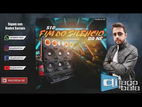 CD S10 FIM DO SILÊNCIO DO NÊ DE MARÍLIA-SP - DJ IAGO BALA