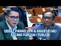 DPR DAN MAHFUD MD SALING ANCAM DAN TUNJUK TUNJUK HINGGA ARTERIA YANG INGIN PERKARAKAN MAHFUD MD