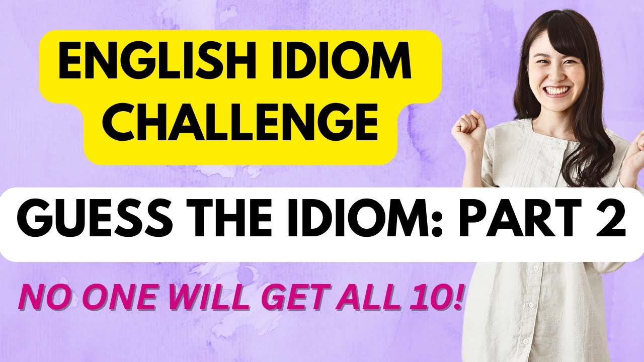 Guess the Idiom Quiz! | Fun English Idioms Game for ESL Learners (Part 2) #learningenglishidioms