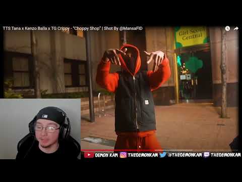 Demon Kam Reacts to TTS Tana x Kenzo Balla x TG Crippy - “Choppy Shop” | Shot By @MansaFID