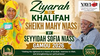 Ziyarah of Seyyidah Sofia sheikh Ibrahima Niass to khalifah sheikh mahy Ibrahim niass GAMOU 2026