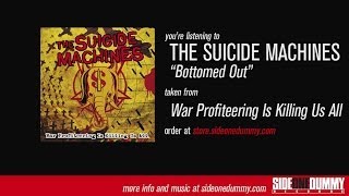 The Suicide Machines - Bottomed Out