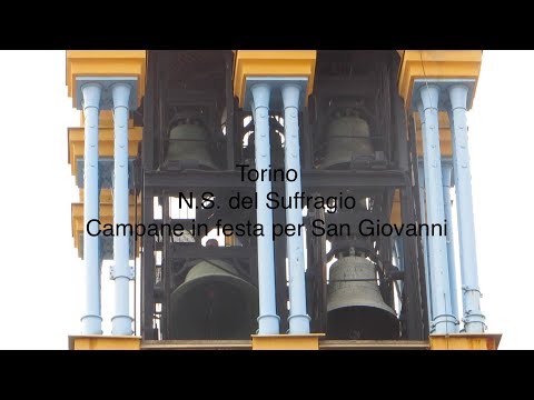 Le campane di Torino - Chiesa di Nostra Signora del Suffragio - Campane in festa per San Giovanni