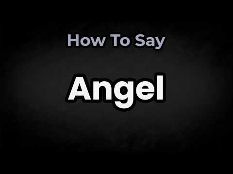 How To Pronounce Angel? (CORRECTLY) Meaning & Pronunciation