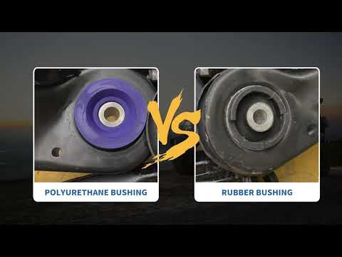 Polyurethane Bushing VS Rubber Bushing