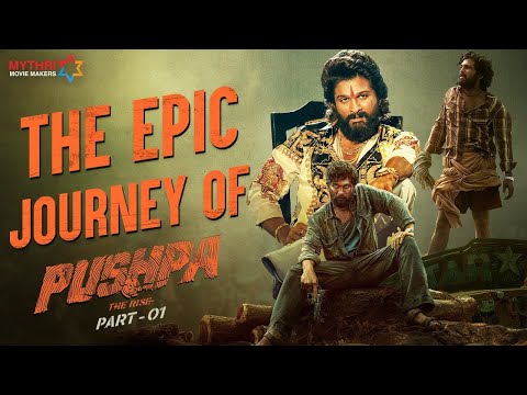 The Epic Journey of Pushpa The Rise | Allu Arjun | Rashmika Mandanna | Fahadh Faasil | Sukumar | DSP