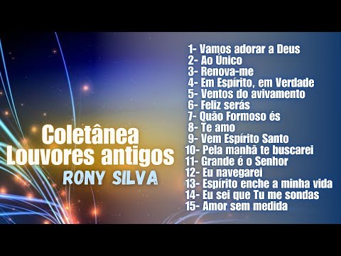 Coletânea Louvores antigos - Rony Silva