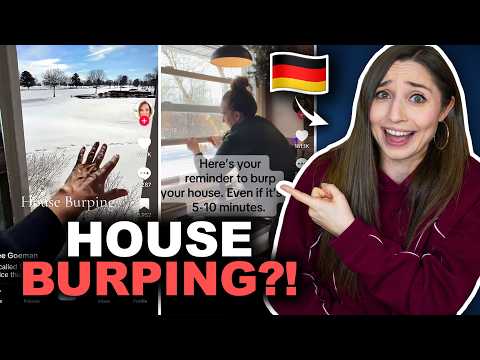 The New "House Burping" Trend: Why Americans just discovered German LÜFTEN!