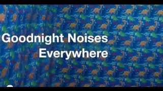 Goodnight Noises Everywhere
