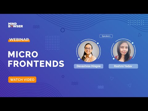 Micro Frontends | Mindbowser