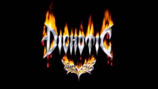 Dichotic -  Darkest Hour
