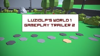 LuzioLP's World 1: Showcase 2