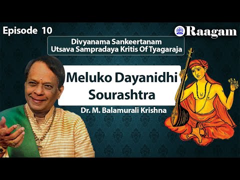 Meluko Dayanidhi II Sourashtra II  Dr. M. Balamurali Krishna II Episode #10