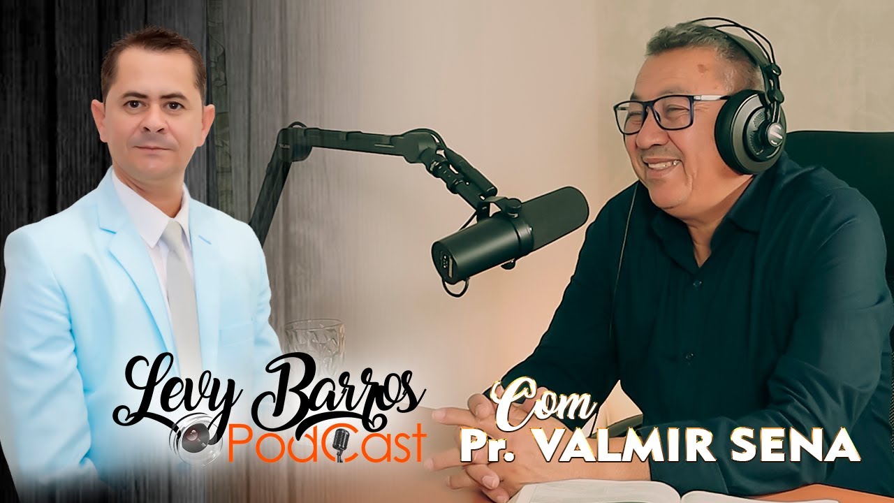 FOME E A ESCASSEZ EM NOME DO EVANGELHO | PASTOR VALMIR SENA PODCAST COM LEVY BARROS