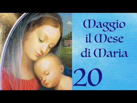 20 maggio 2023 - La Bontà del Cuore di Maria