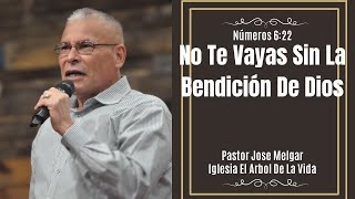 Jose Melgar / No Te Vayas Sin La Bendición De Dios / Iglesia El Arbol De La Vida