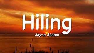 Jay-R Siaboc - Hiling (Lyrics)