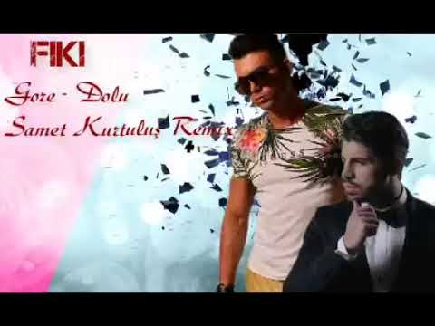 Fiki - Gore-Dolu  (Samet Kurtuluş Remix)