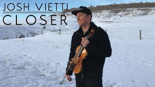 Download lagu Closer (Full Length) - The Chainsmokers - Josh Vietti Violin Cover HD mp3 Download lagu Closer (Full Length) - The Chainsmokers - Josh Vietti Violin Cover HD mp3