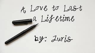 A Love to Last a Lifetime Lyrics | Juris (cover)