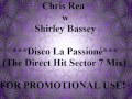 Chris Rea w Shirley Bassey ~ Disco La Passioné ...