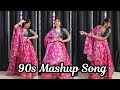 90s New Mix Mashup New Bollywood Mashup Dance Video New Bollywood Dance Video By Priya Sihara
