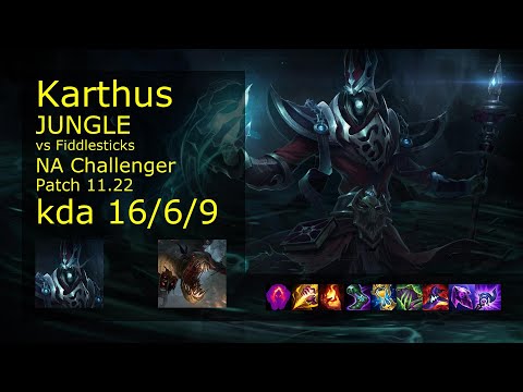 Karthus Jungle vs Fiddlesticks - NA Challenger 16/6/9 Patch 11.22 Gameplay