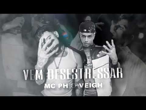 MC PH - Vem Desestressar ft. Veigh (Pedro Lotto)