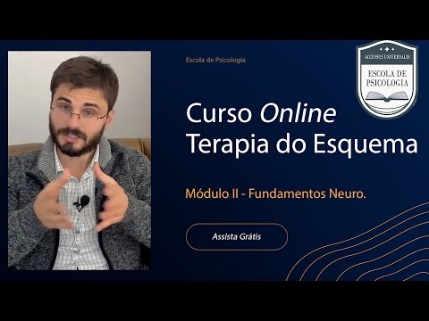 Terapia do Esquema: Fundamentos Neuropsicológicos Explicados | Curso (Módulo 2 de 6)