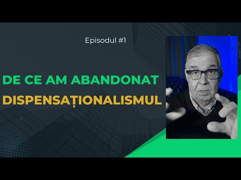 PC(396) - De ce am abandonat dispensationalismul - Episodul #1