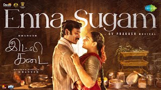 Download lagu Enna Sugam - Lyrical | Idli Kadai | Dhanush, Nithya Menen | GV Prakash Kumar mp3 Download lagu Enna Sugam - Lyrical | Idli Kadai | Dhanush, Nithya Menen | GV Prakash Kumar mp3