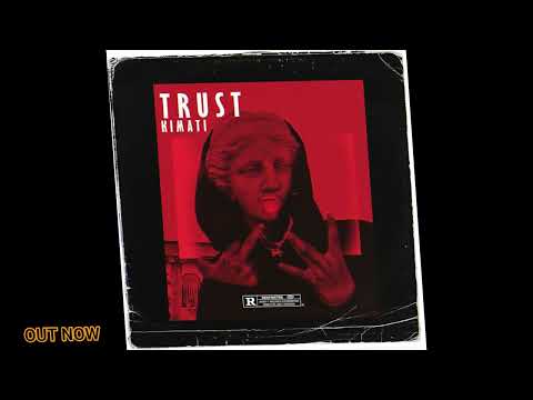Kimati-Trust Official (Audio Slide)