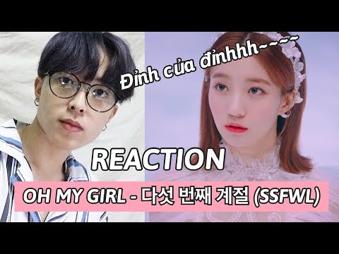 OH MY GIRL(오마이걸) - The fifth season(다섯 번째 계절) (SSFWL) | LEMO Reaction Video