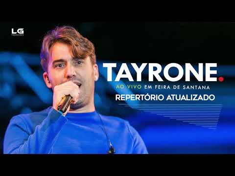 TAYRONE -  AO VIVO EM FEIRA DE SANTANA