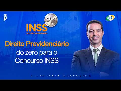 Direito Previdenciário do zero para o Concurso INSS