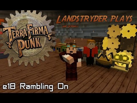 Terrafirma Punk 2.0  -e18-  Rambling On