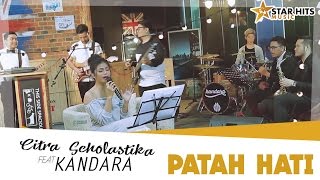 Download lagu Citra Scholastika ft Kandara Patah Hati... mp3