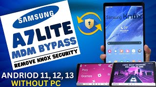 Samsung Galaxy Tab A7 lite MDM/Knox bypass Andriod 11, 12 ,13 | A7 lite MDM | Samsung Knox