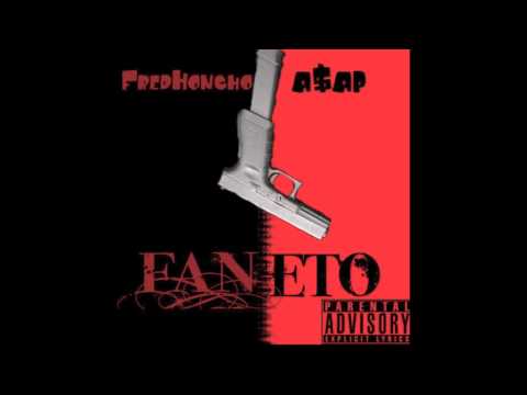 Fred Honcho X A$AP Faneto (Prod by YoungEra)