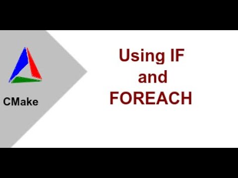 Using IF and FOREACH in CMake [Ep 6]