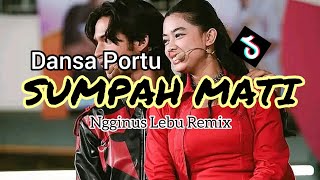 Download lagu DANSA PORTU SUMPAH MATI NGGINUS LEBU REMIX mp3 Download lagu DANSA PORTU SUMPAH MATI NGGINUS LEBU REMIX mp3